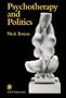 Psychotherapy and Politics (Perspectives on Psychotherapy series)