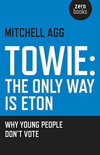 TOWIE - The Only Way Is Eton: Why Young People Don't Vote