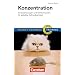 Pocket Business - Training: Konzentration: Voraussetzungen und Stellschrauben f�r geballte Aufmerksamkeit