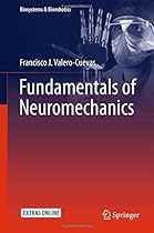 Fundamentals of Neuromechanics (Biosystems & Biorobotics)