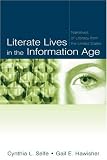 Literate Lives in the Information Age: Narratives of Literacy From the United States