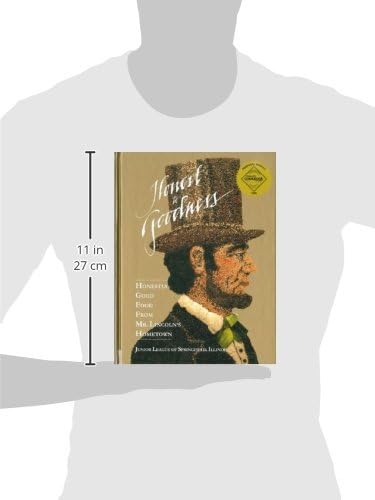 Honest to Goodness: Honestly Good Food from Mr. Lincoln's Hometown