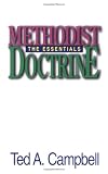 Methodist Doctrine: The Essentials