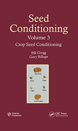 Seed Conditioning, Volume 3: Crop Seed Conditioning