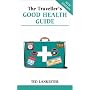 Traveller's Good Health Guide