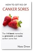 How to Get Rid of Canker Sores