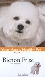 Bichon Frise (Your Happy Healthy Pet Guides)