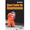 Dans l'enfer de Guantanamo