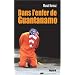 Dans l'enfer de Guantanamo