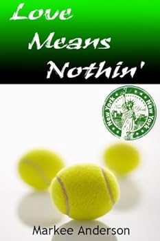 love means nothin' - markee anderson love means nothin' - markee anderson