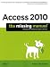 Access 2010: The Missing Manual