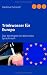 Trinkwasser f&uuml;r Europa: Das Wichtigste im deutschen Sprachraum