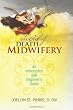 The Art of Death Midwifery: An Introduction and Beginner's Guide