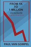 From 1k to 1 Million