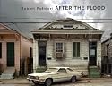 Robert Polidori: After the Flood