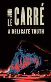 A Delicate Truth (Thorndike Press Large