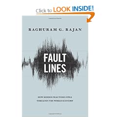 Fault Lines: How Hidden Fractures Still Threaten the World Economy