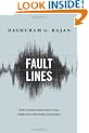 Fault Lines: How Hidden Fractures Still Threaten the World Economy