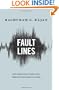 Fault Lines: How Hidden Fractures Still Threaten the World Economy