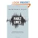 Fault Lines: How Hidden Fractures Still Threaten the World Economy