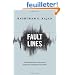 Fault Lines: How Hidden Fractures Still Threaten the World Economy