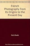 French photography : from its origins to the present