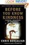 Before You Know Kindness