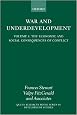 The Economic and Social Consequences of Conflict (War and Underdevelopment, Volume 1)
