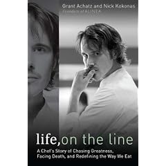 Life, on the Line: A Chef's Story of Chasing Greatness, Facing Death, and Redefining the Way We Eat