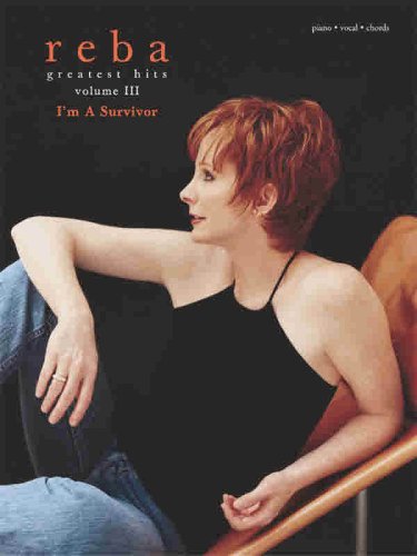 Reba: Greatest Hits : I'm a Survivor