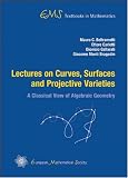 Lectures on Curves, Surfaces and Projective Varieties (Ems Textbooks in Mathematics)