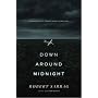 Down Around Midnight: A Memoir of Crash and Survival