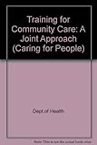 Training for community care : a joint approach