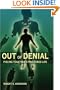 Out of Denial:  Piecing Together a Fractured Life