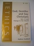 God, Gentiles and gay Christians : Acts 15 and change in the church
