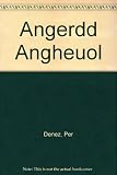 Angerdd angheuol : tair stori fer