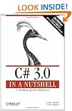 C# 3.0 in a Nutshell: A Desktop Quick Reference (In a Nutshell (O'Reilly))