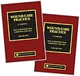 Wound Care Practice, 2nd Edition, Two Volumes