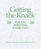 Getting the Knack: 20 Poetry Writing Exercises 20 [Paperback] [1992] Stephen Dunning, William Stafford