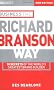 Business the Richard Branson Way: 10 Secrets of the World's Greatest Brand Builder Business the Richard Branson Way (Big Shots Series)