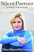 Silent Partner: A Memoir of My Marriage