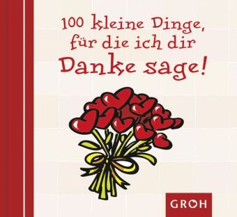 Produkt-Bild: 100 kleine Dinge, f&uuml;r die ich dir danke sage