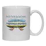 And On The 8th Day God Created MECHANICAL ENGINEERS Mug for Coffee / Hot Beverage (choice of sizes and colors)