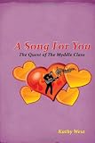 A Song For You: The Quest of the Myddle Class