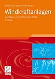 Bild zu: Windkraftanlagen: Grundlagen, Entwurf, Planung und Betrieb