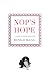 Nop's Hope: A Novel by the Author of Nop's Trials