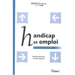 Handicap et emploi : Les finalit�s de la loi du 11 f�vrier 2005