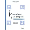 Handicap et emploi : Les finalit�s de la loi du 11 f�vrier 2005