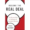 The Real Deal: The Proven Path to Influence & Executive Presence