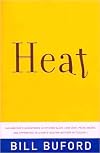 Heat : An Amateur's Adventures as Kitchen Slave, Line Cook, Pasta-Maker, and Appprentice to a Dante-Quoting Butcher in Tuscany